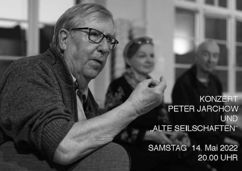 Peter Jarchow & "Alte Seilschaften"